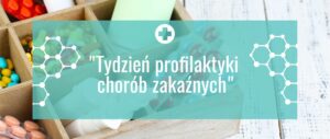 Tydzień dla profilaktyki chorób zakaźnych